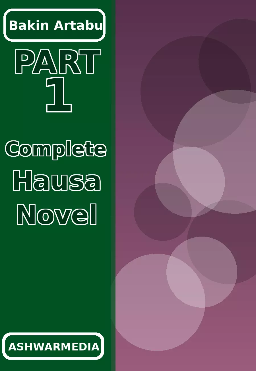 Bakin Artabu Part 1 Complete Hausa Novel