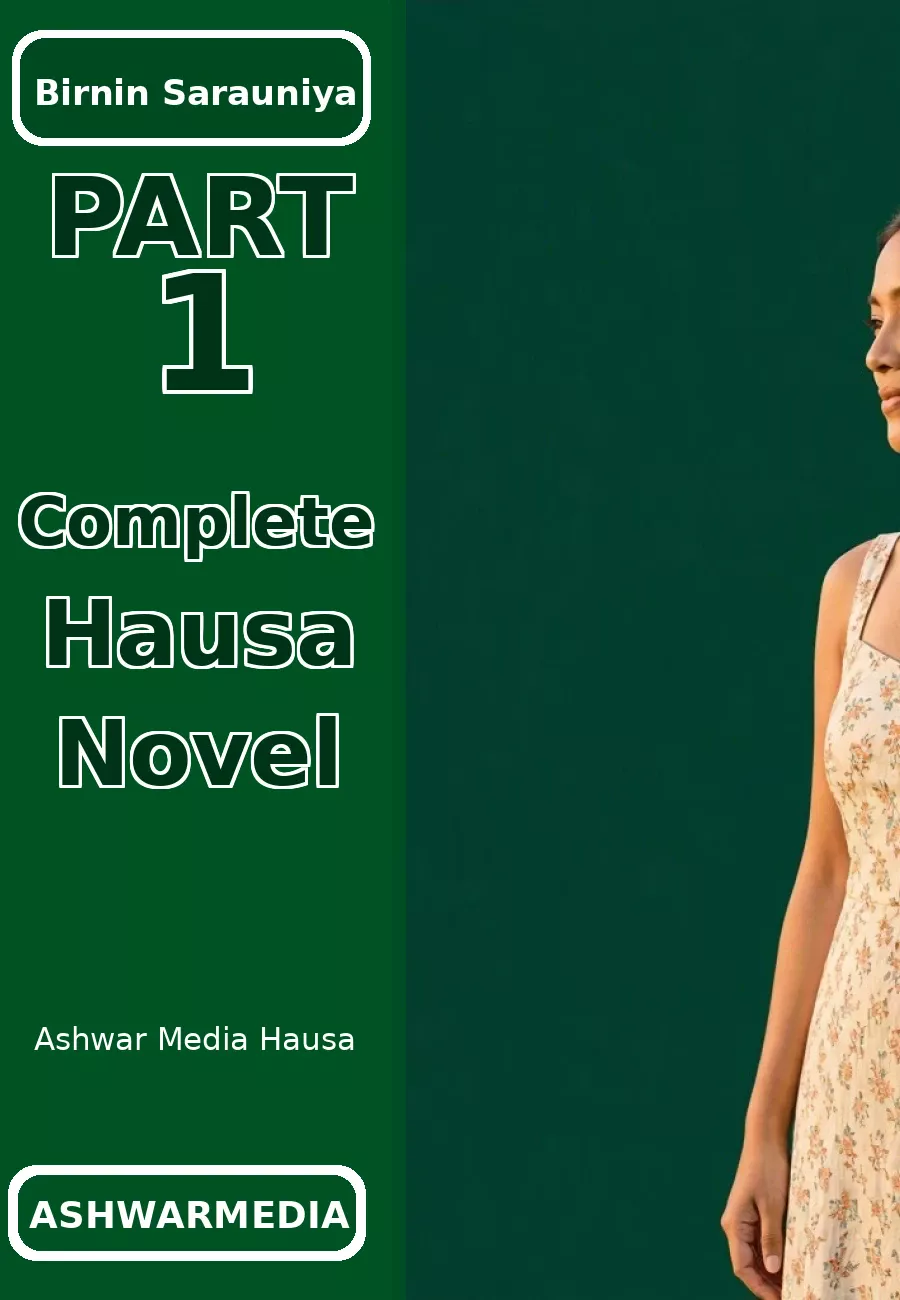 Birnin Sarauniya Part 1 Complete Hausa Novel