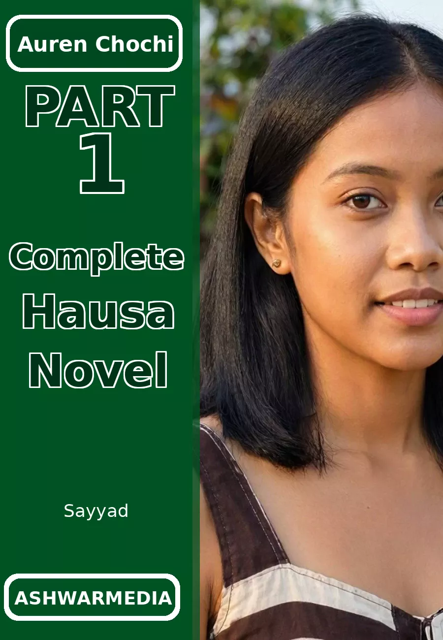 Auren Chochi Book 1 Complete Hausa Novel