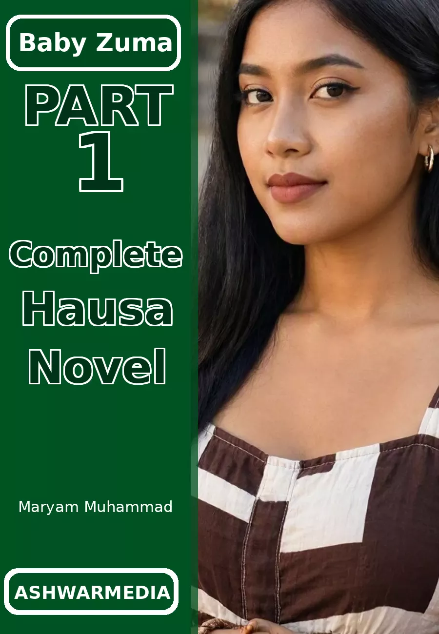 Baby Zuma Part 1 Complete Hausa Novel