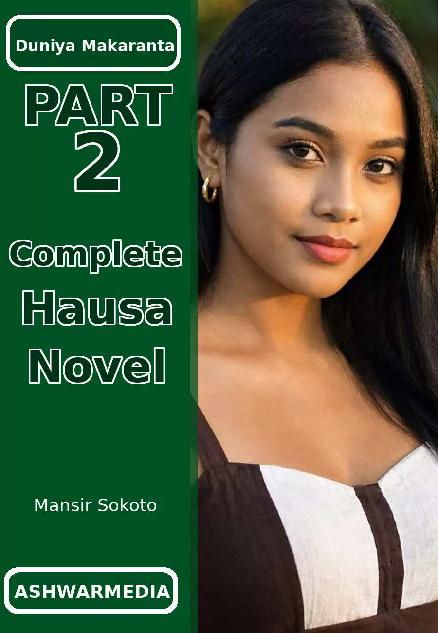 Duniya Makaranta Book 2 Complete Hausa Novel