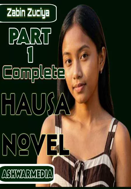 Zabin Zuciya Part 1 Complete Hausa Novel