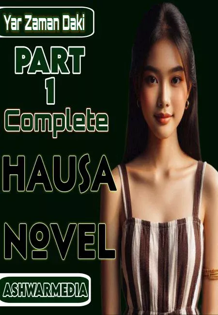Yar Zaman Daki Part 1 Complete Hausa Novel