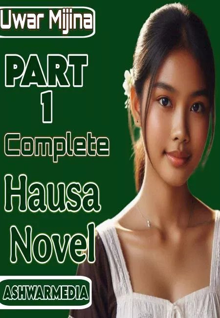 Uwar Mijina Part 1 Complete Hausa Novel